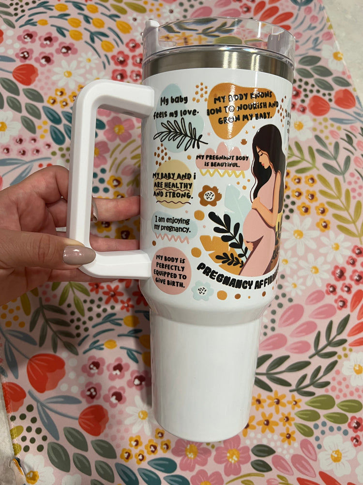 Pregnancy affirmation 40 oz cup