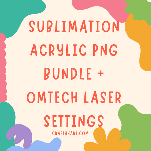 Sublimation Acrylic PNG Bundle + OMTech Laser Settings