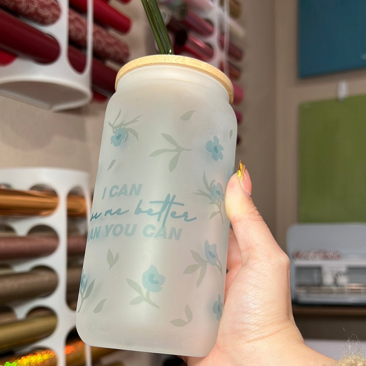 I Can Love Me - 16 oz Frosted