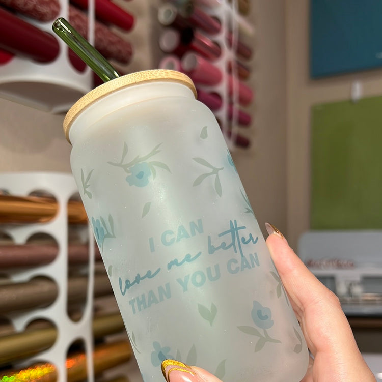 I Can Love Me - 16 oz Frosted