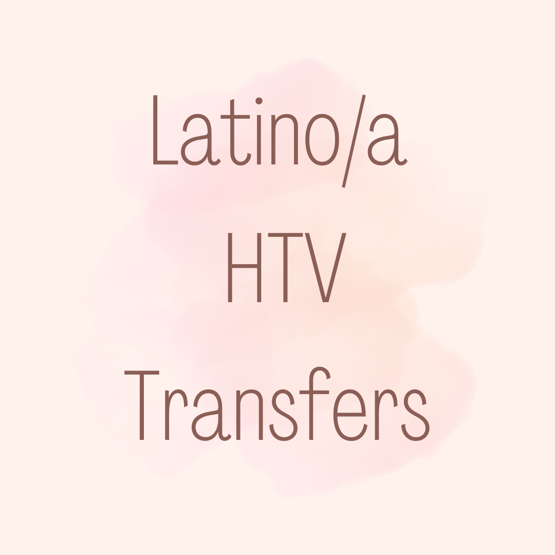 Latino/a HTV transfers