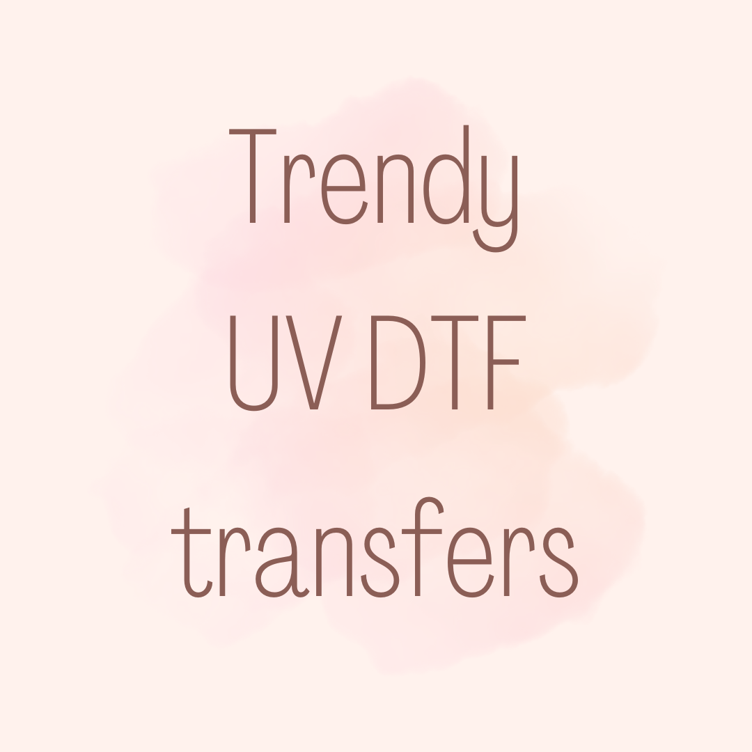 Trendy UVDTF