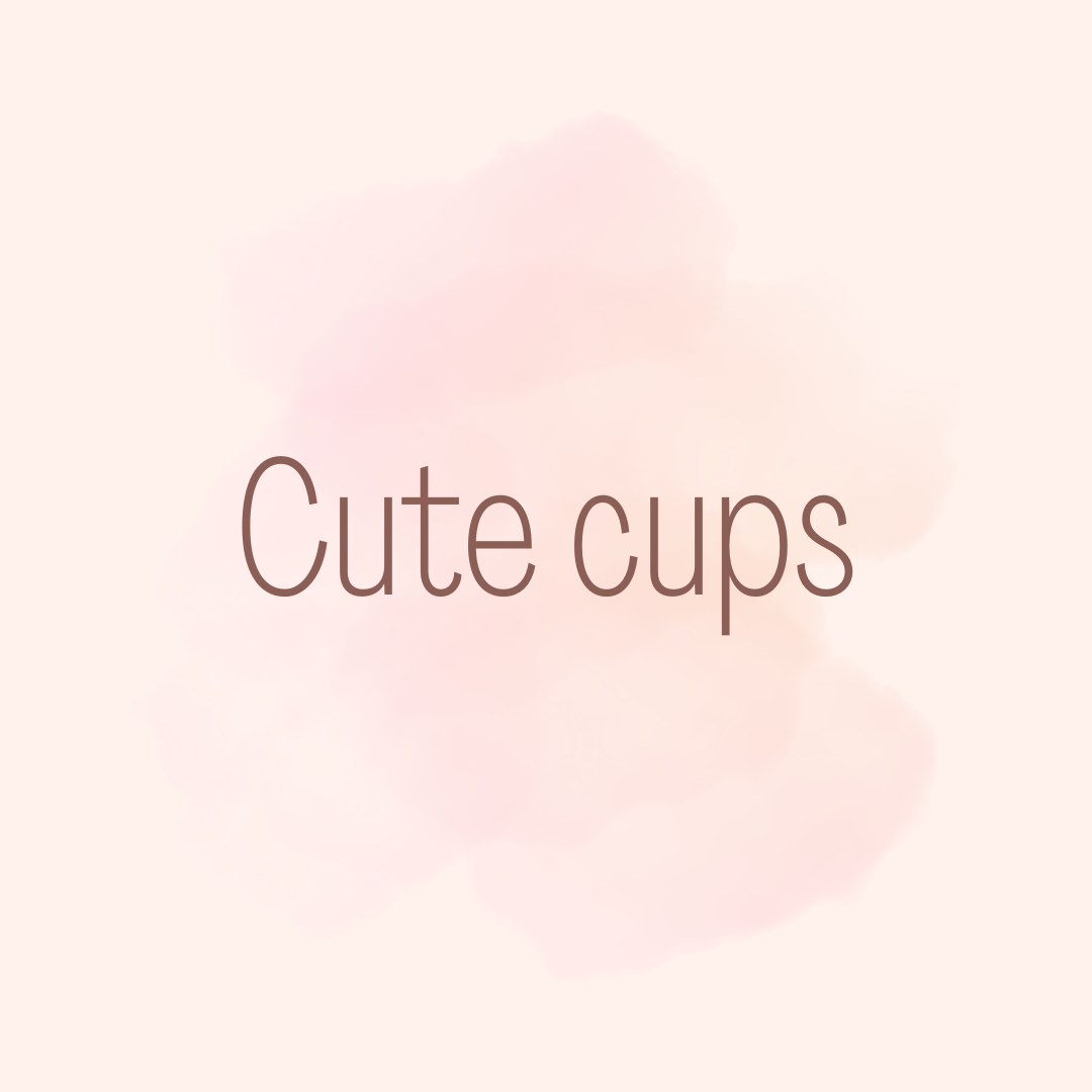 1. Cute cups