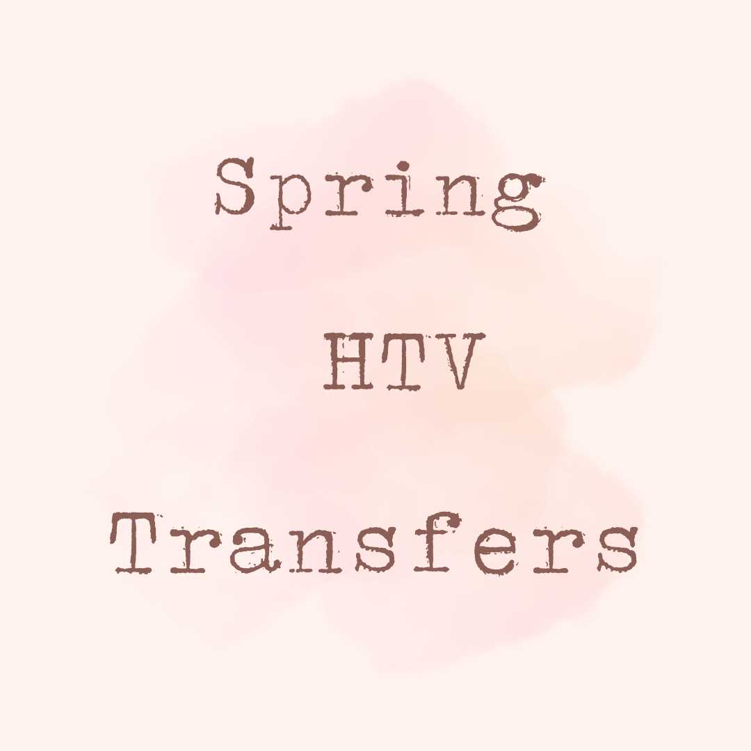 Spring Collection HTV Transfer
