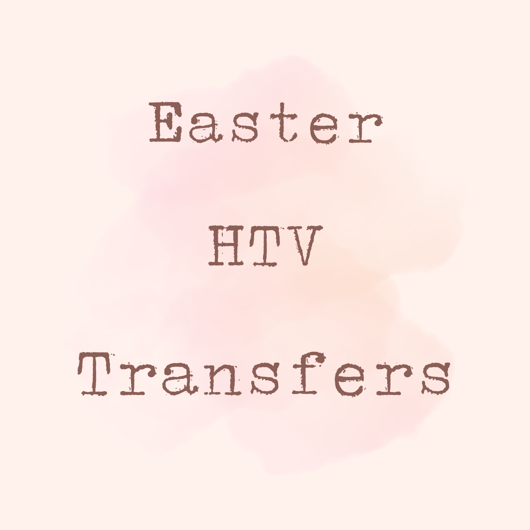Easter Collection HTV Transfer