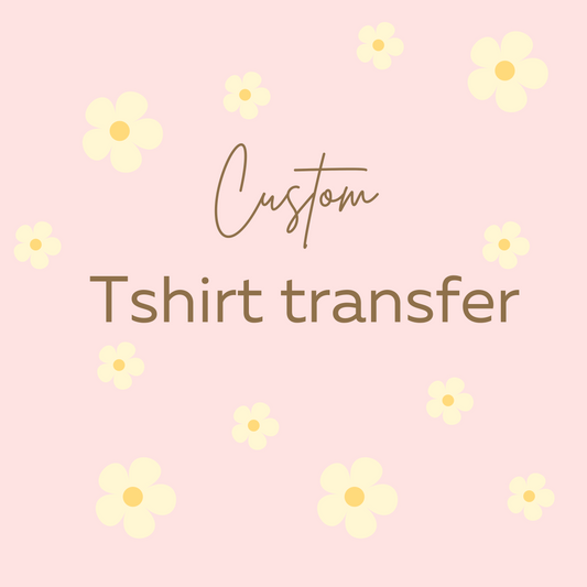 Custom Tshirt transfer