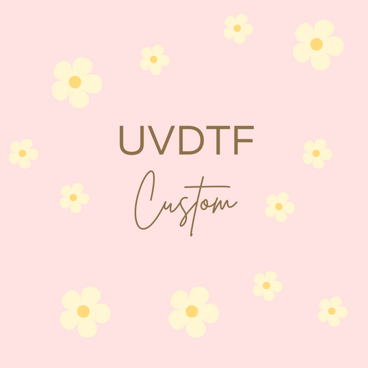 Custom UVDTF