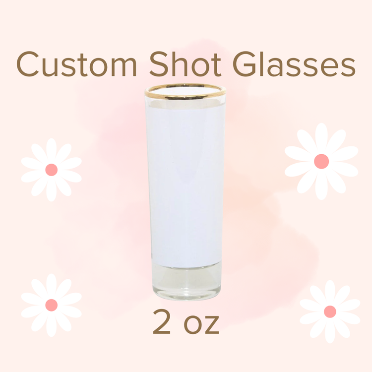 Custom Shot Glass Party Favors | Sublimation Recuerdos for Weddings, Quinceañera, Bautizo & Birthday Fiestas