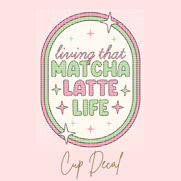 Matcha life cup decal
