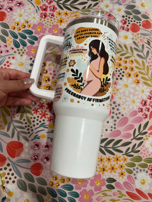 Pregnancy affirmation 40 oz cup